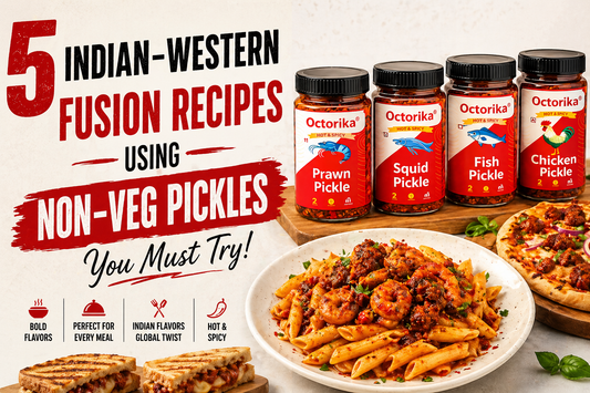 Indian-Western fusion recipes using Octorika non-veg pickles including prawn pickle pasta, chicken pickle sandwich, and fish pickle pizza